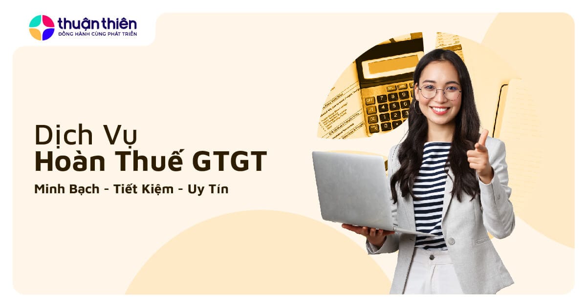 Dịch Vụ Hoàn Thuế GTGT Cho Doanh Nghiệp, Nhanh Chóng, Tiện Lợi