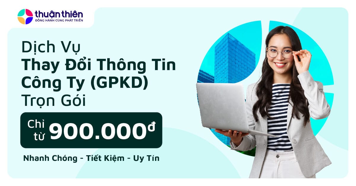 Dịch Vụ Thay Đổi Thông Tin Doanh Nghiệp (GPKD) Trọn Gói Chỉ Với 900.000đ