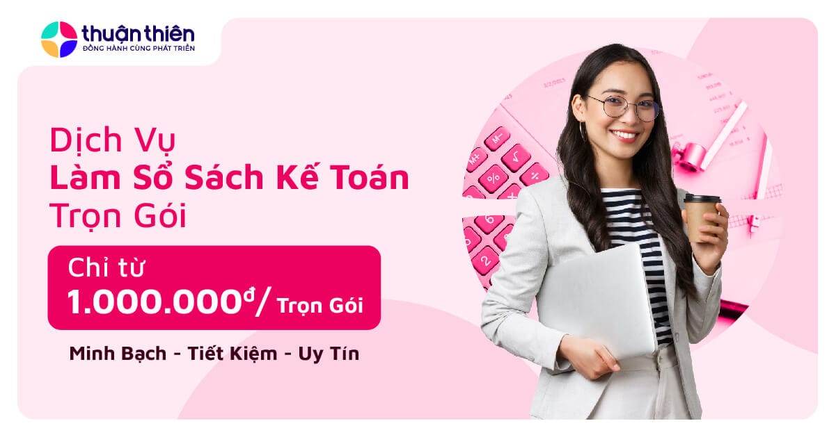 Dịch Vụ Làm Sổ Sách Kế Toán Trọn Gói Chỉ Với 1.000.000 VNĐ