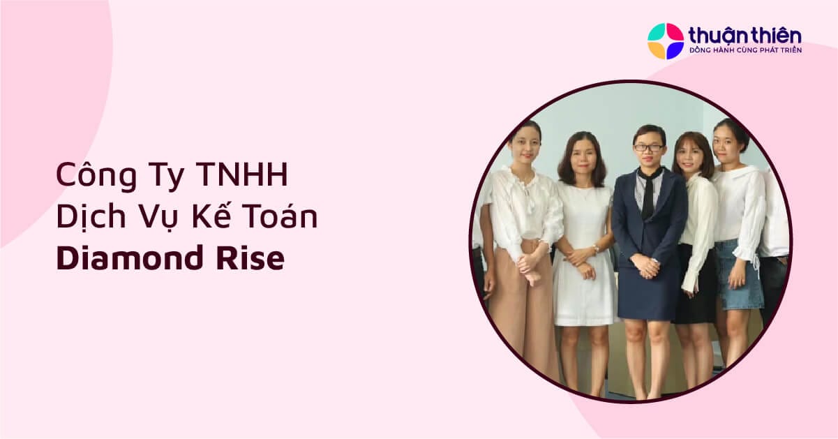 Công Ty TNHH Dịch Vụ Kế Toán Diamond Rise