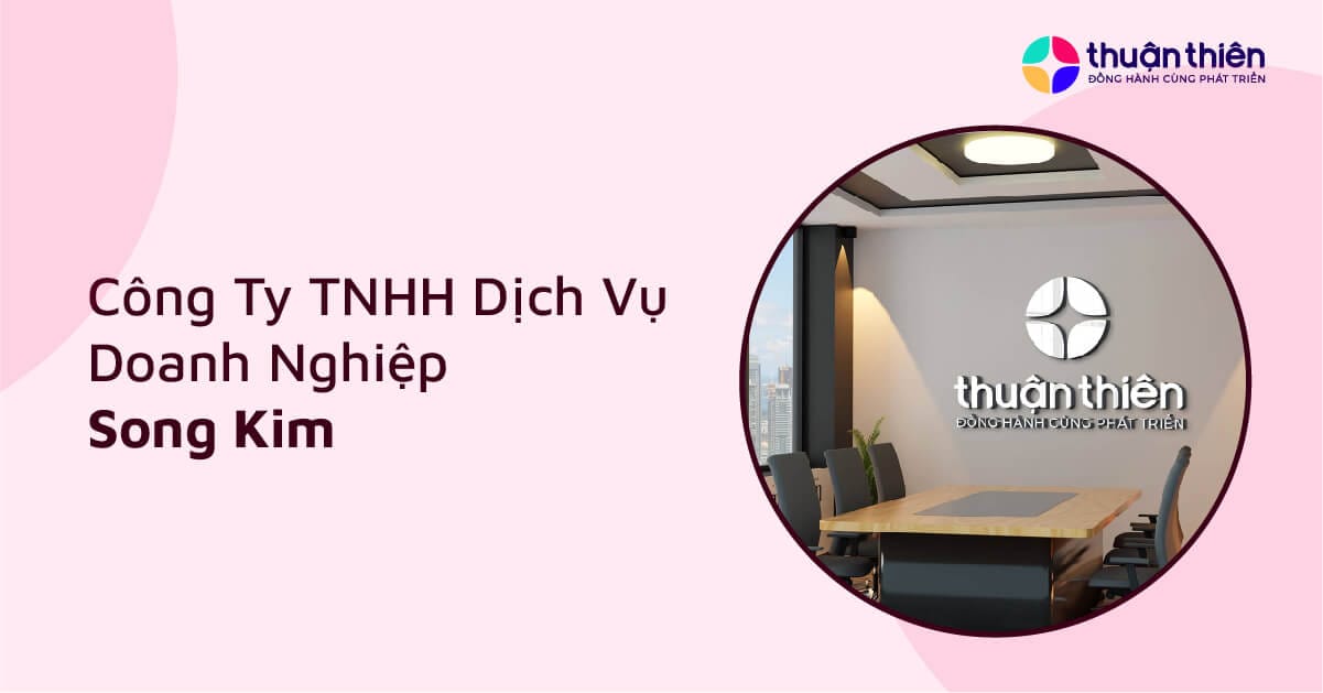 Công Ty TNHH Dịch Vụ Doanh Nghiệp Song Kim