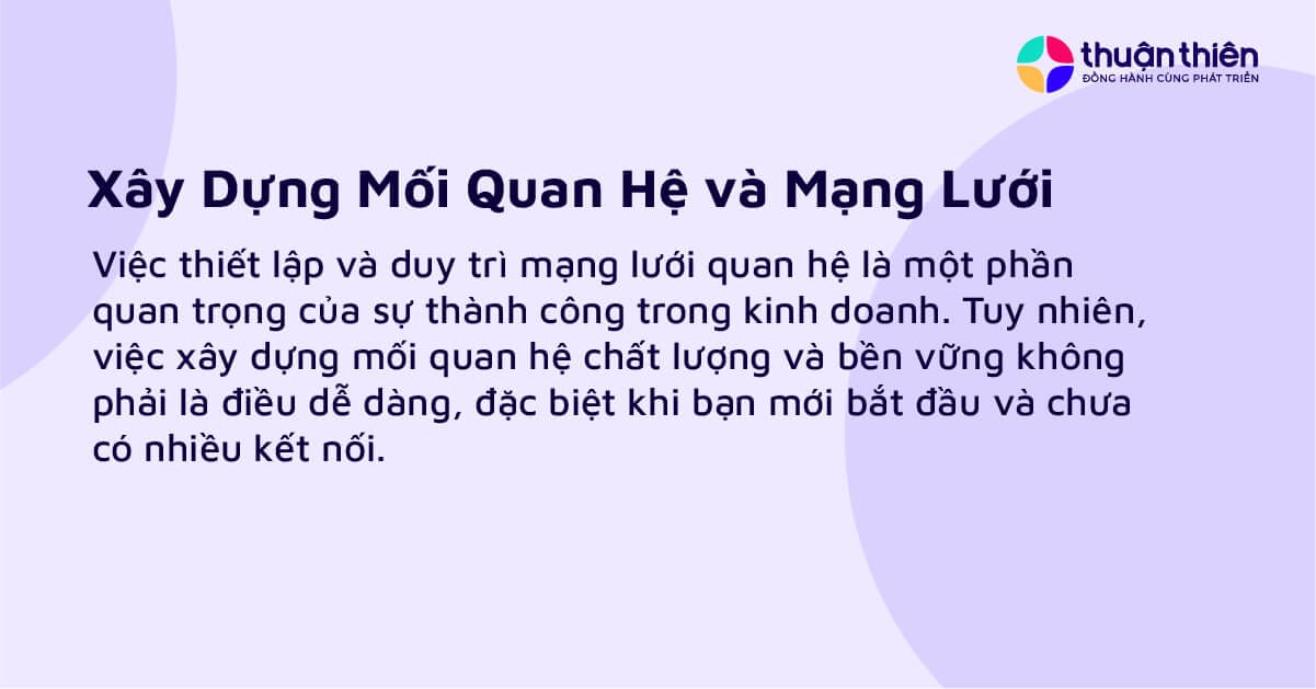 Startup thường sẽ không có mạng lưới quan hệ (networking)
