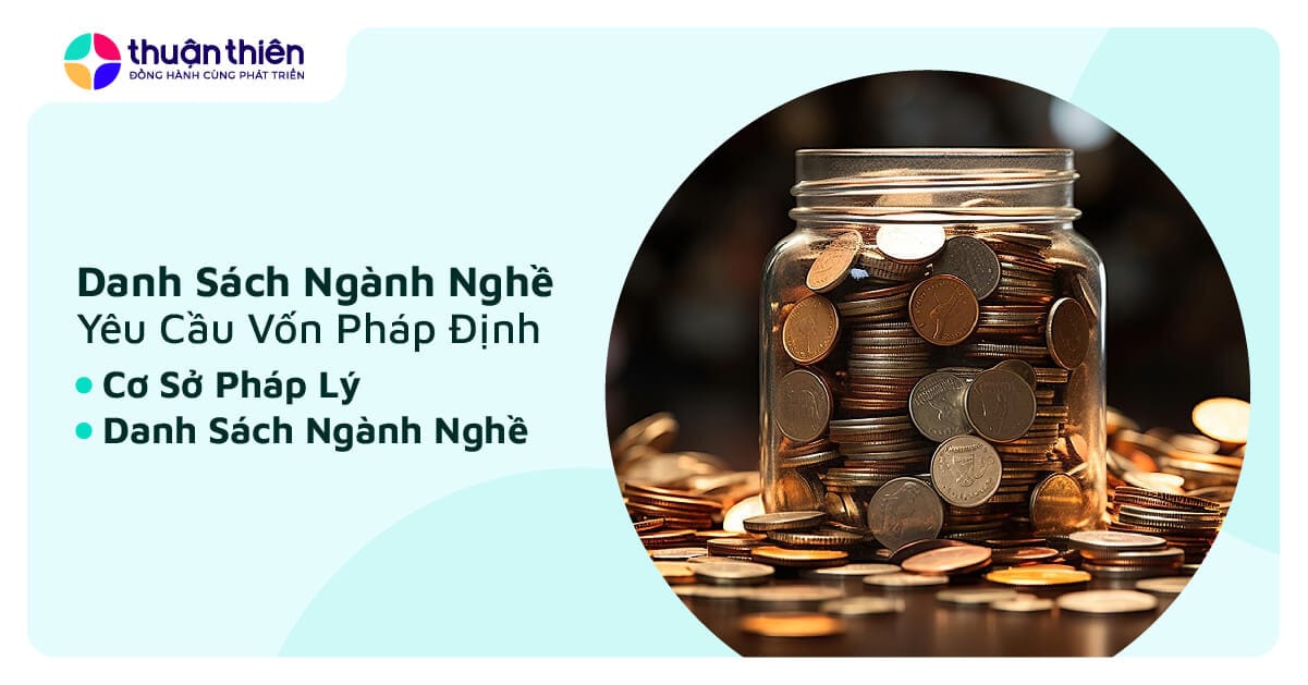 Danh Sách Ngành Nghề Yêu Cầu Vốn Pháp Định