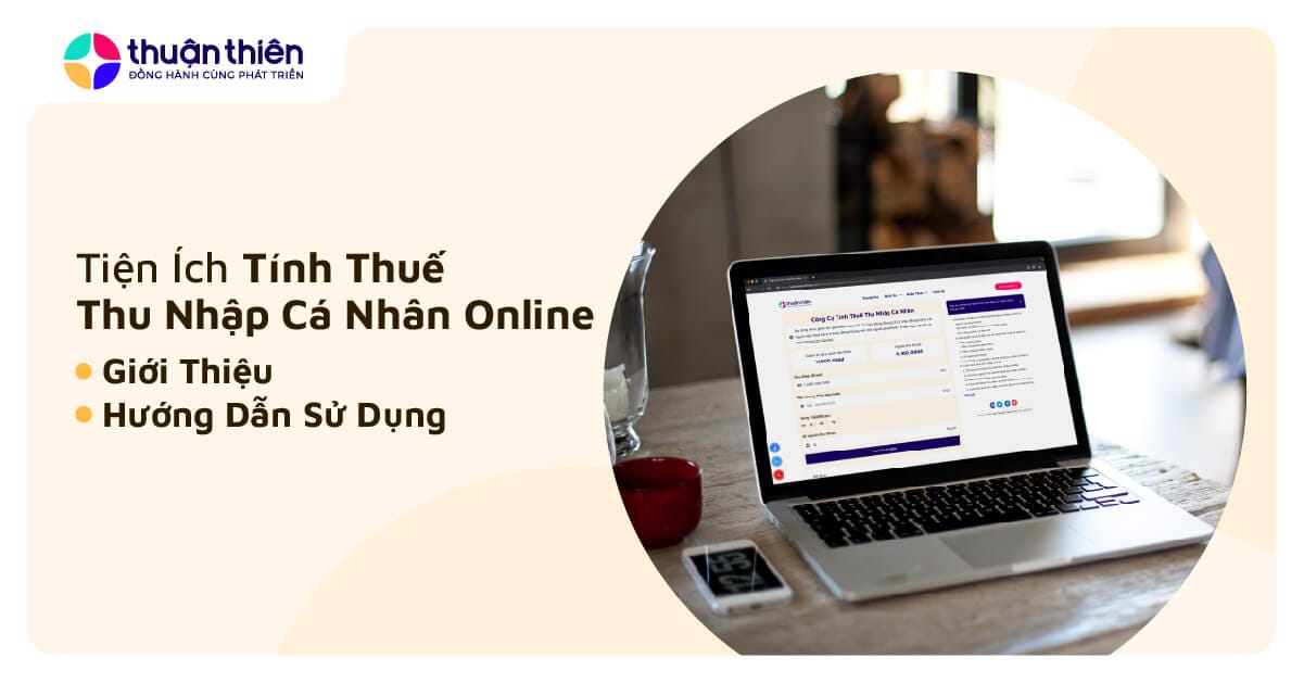 [Tiện Ích] Tính Thuế Thu Nhập Cá Nhân Online Chuẩn 2024