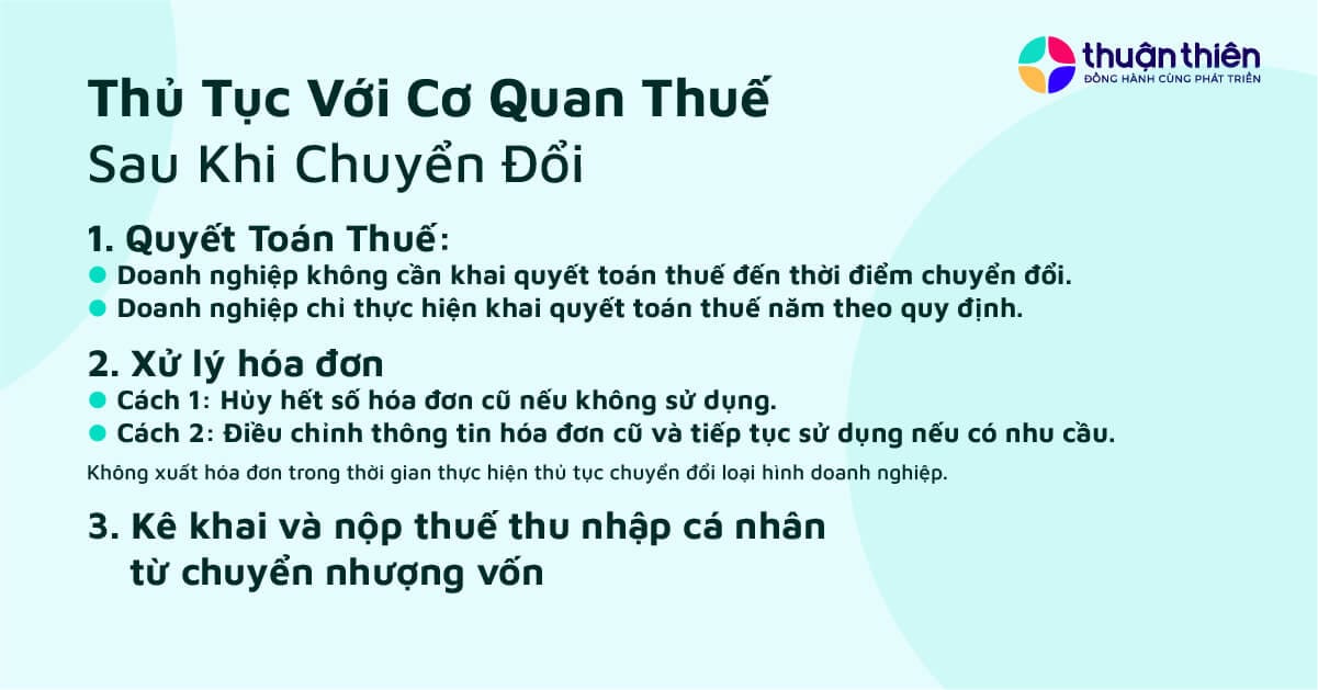 Sau khi chuyển đổi loại hình doanh nghiệp, các thủ tục với cơ quan thuế phải được tuân thủ để có thể hoạt động đúng quy định