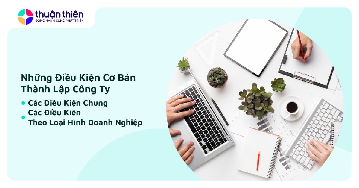 Những Điều Kiện Th&agrave;nh Lập C&ocirc;ng Ty, Chi Tiết, Dễ Hiểu
