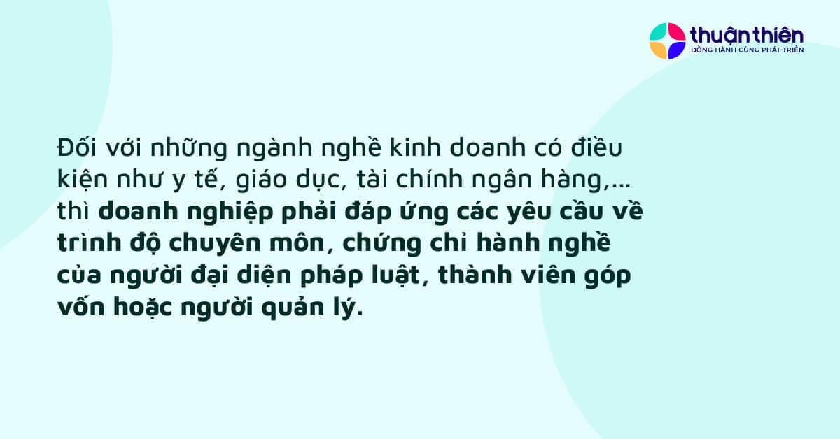 Có một số ngành nghề đặc thù yêu cầu người đại diện pháp luật hoặc thành viên góp vốn phải có bằng cấp, chứng chỉ chuyên môn ngay từ khi thành lập.
