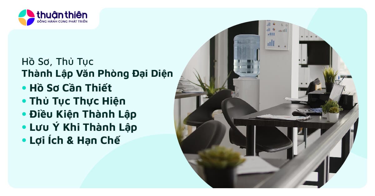 Hướng Dẫn Hồ Sơ, Thủ Tục Thành Lập Văn Phòng Đại Diện, Chi Tiết, Dễ Hiểu