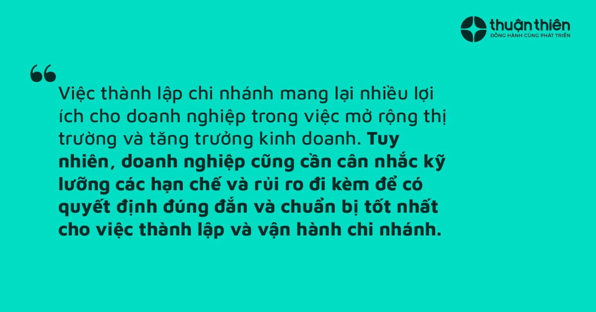 Việc thành lập chi nhánh mang lại nhiều lợi ích cho doanh nghiệp trong việc mở rộng thị trường và tăng trưởng kinh doanh.