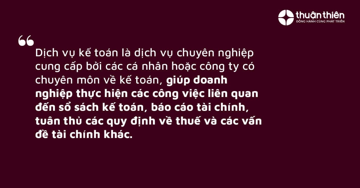 Dịch vụ kế toán giúp doanh nghiệp thực hiện các công việc liên quan đến sổ sách kế toán, báo cáo tài chính, tuân thủ các quy định về thuế và các vấn đề tài chính khác.