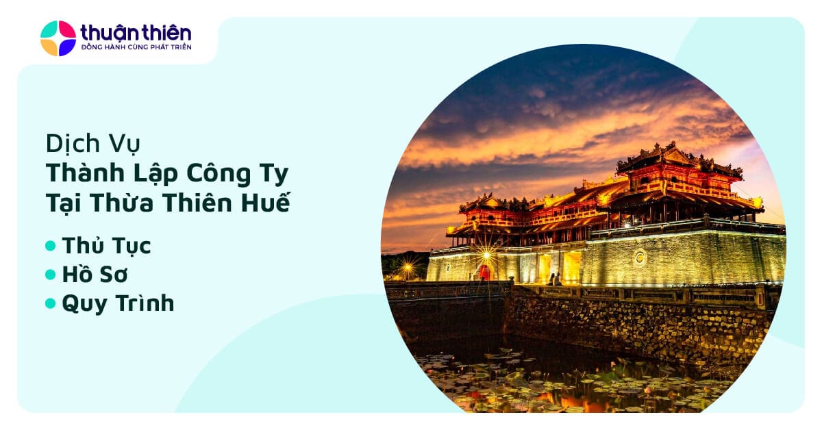 Dịch Vụ Thành Lập Công Ty Tại Huế, Trọn Gói 990.000đ
