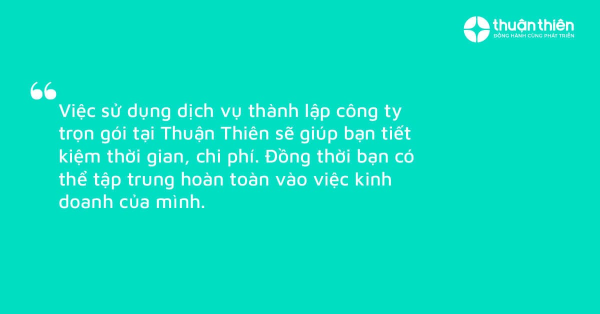Việc sử dụng dịch vụ thành lập công ty tại Kế Toán Thuận Thiên sẽ giúp bạn tiết kiệm thời gian, chi phí.