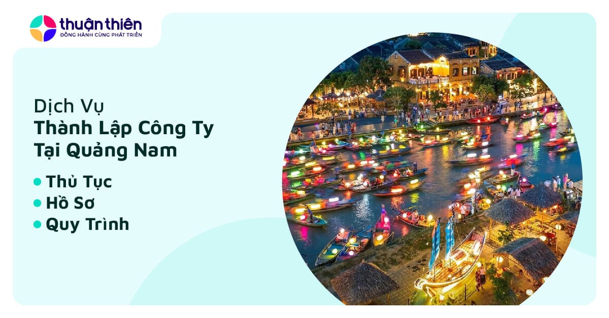 Dịch Vụ Thành Lập Công Ty Tại Quảng Nam, Chỉ 990.000đ/Trọn Gói