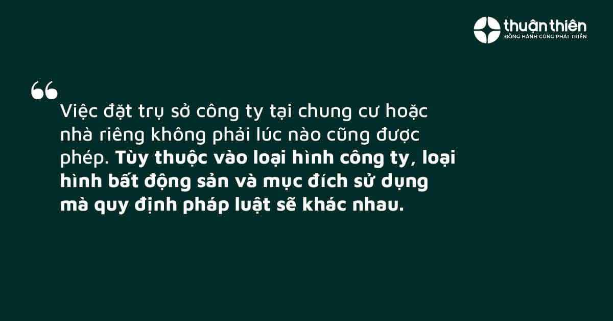 Tùy thuộc vào loại hình công ty, loại hình bất động sản và mục đích sử dụng mà quy định pháp luật sẽ khác nhau.