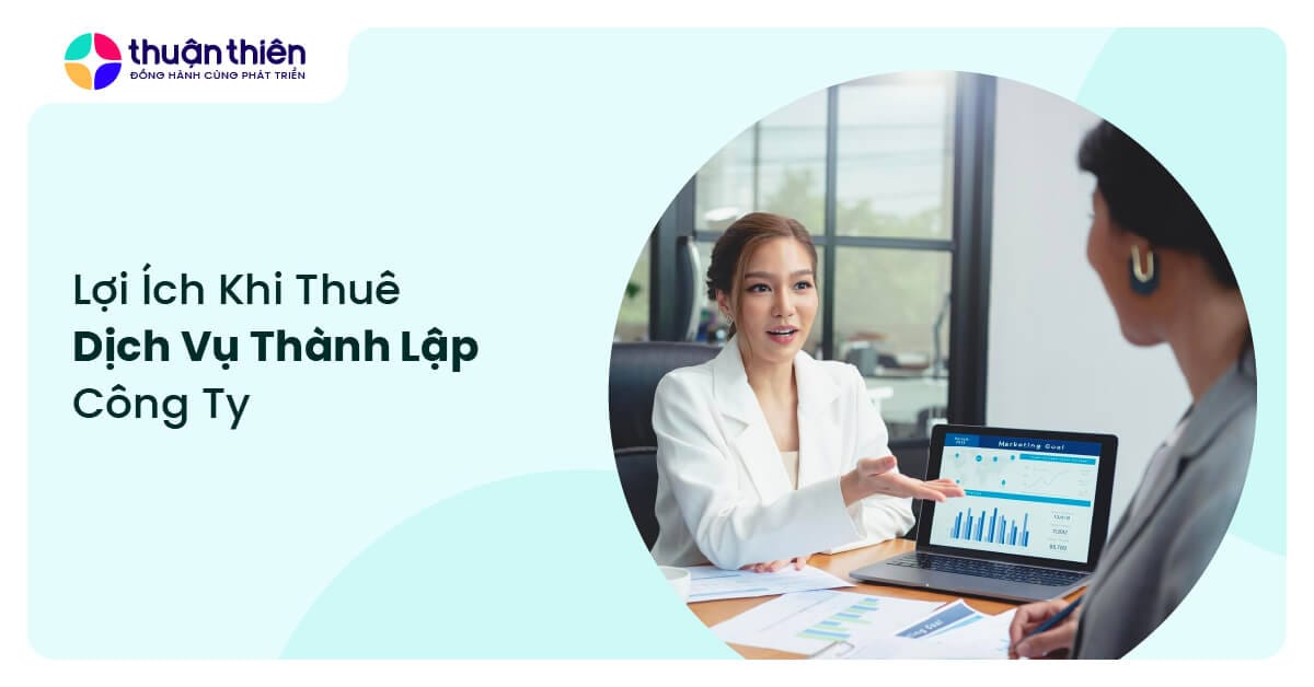 Lợi &iacute;ch khi thu&ecirc; dịch vụ th&agrave;nh lập c&ocirc;ng ty: Giải ph&aacute;p tối ưu cho doanh nghiệp mới