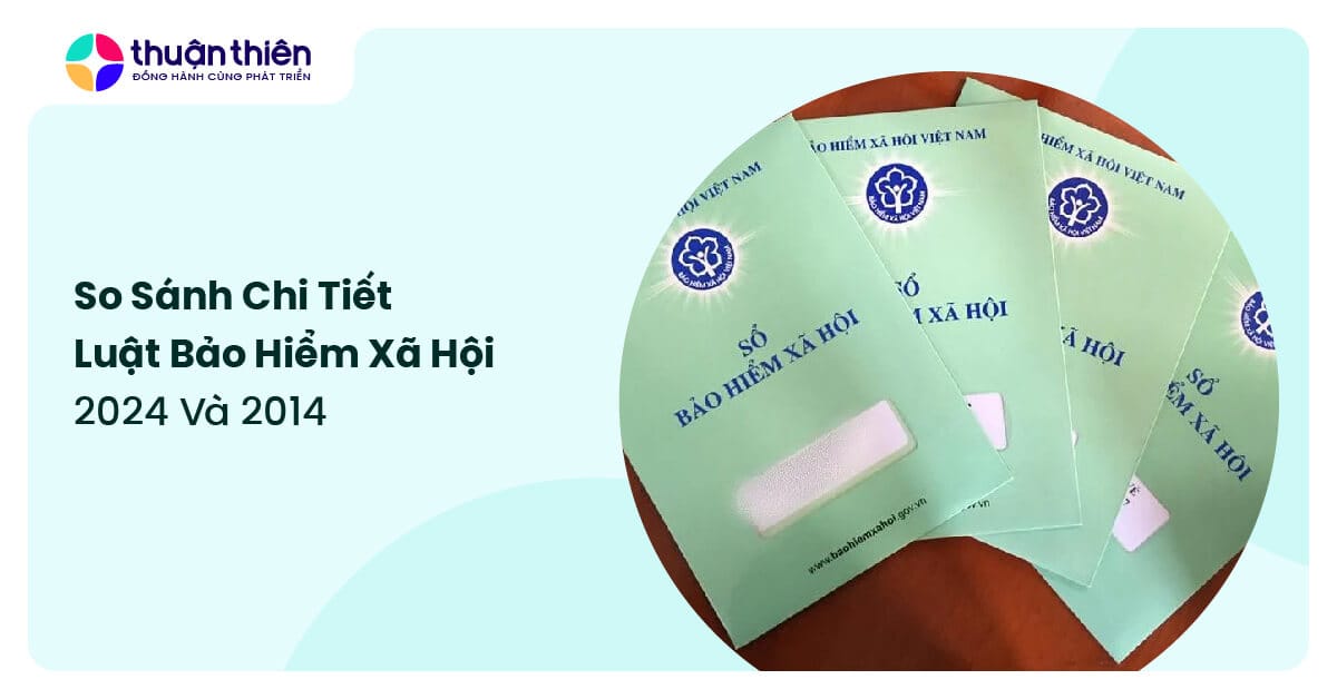 So sánh chi tiết luật bảo hiểm xã hội 2024 và 2014: Những thay đổi quan trọng người lao động cần biết