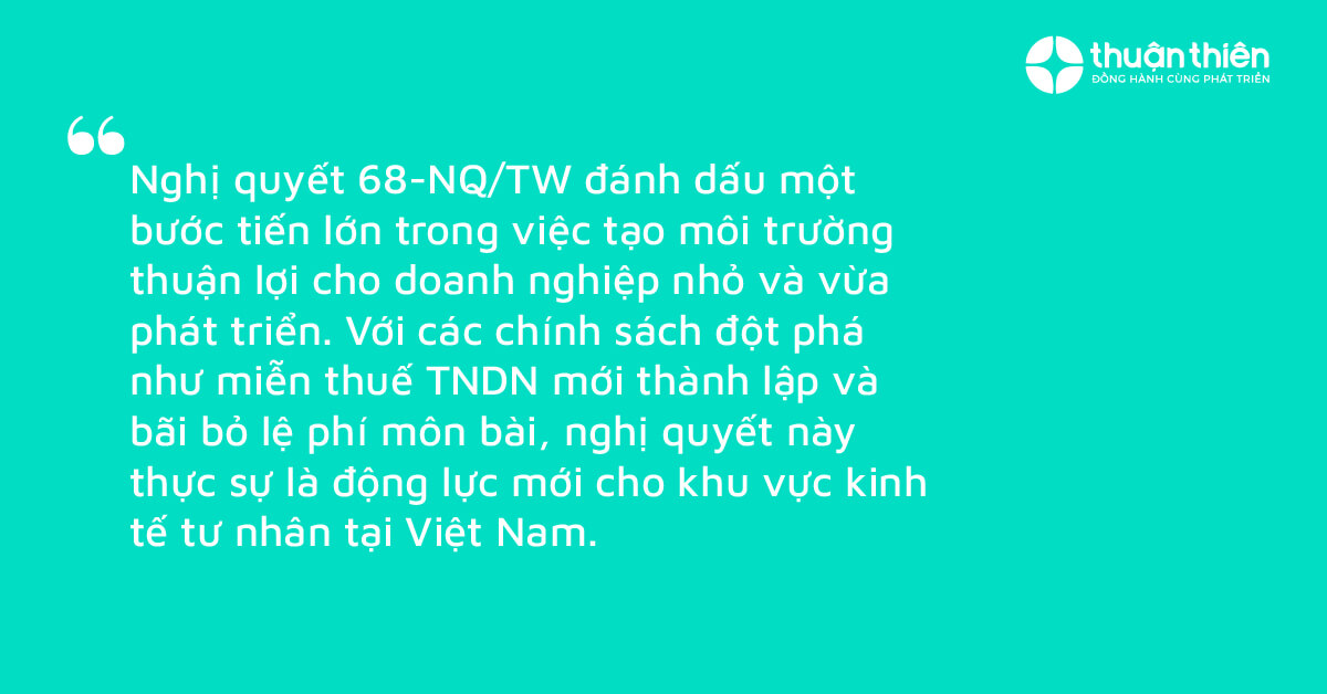 Nghị quyết 68-NQ/TW đ&aacute;nh dấu một bước tiến lớn trong việc tạo m&ocirc;i trường thuận lợi cho doanh nghiệp nhỏ v&agrave; vừa ph&aacute;t triển.