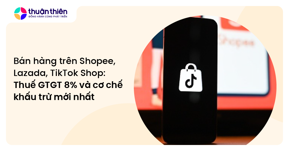 Cách tính thuế bán hàng online: Hướng dẫn A-Z cho người bán trên Shopee, Lazada, TikTok Shop