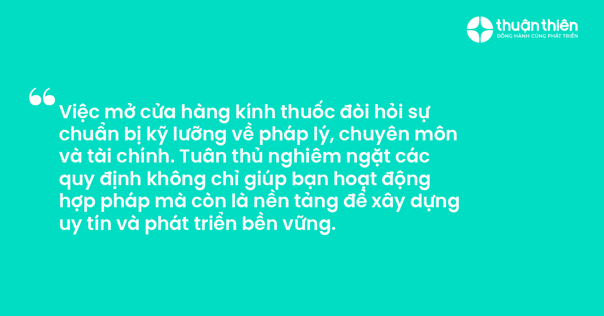 Việc mở cửa hàng kính thuốc đòi hỏi sự chuẩn bị kỹ lưỡng về pháp lý, chuyên môn và tài chính. Tuân thủ nghiêm ngặt các quy định không chỉ giúp bạn hoạt động hợp pháp mà còn là nền tảng để xây dựng uy tín và phát triển bền vững.