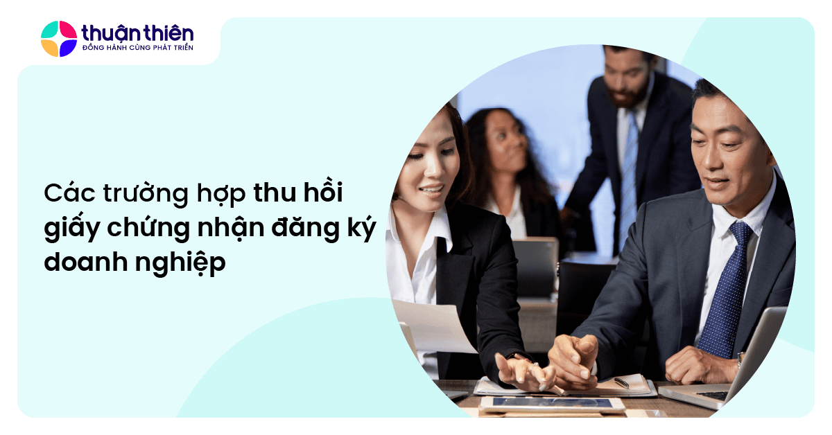 Các trường hợp thu hồi giấy chứng nhận đăng ký doanh nghiệp