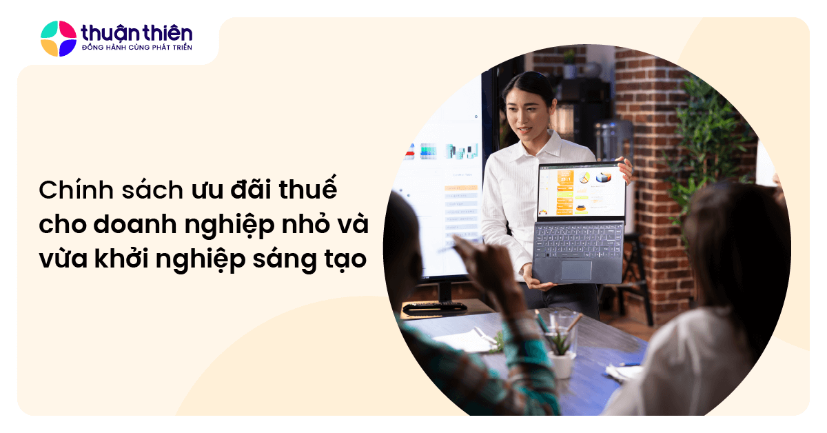 Chính sách ưu đãi thuế cho doanh nghiệp nhỏ và vừa khởi nghiệp sáng tạo mới nhất
