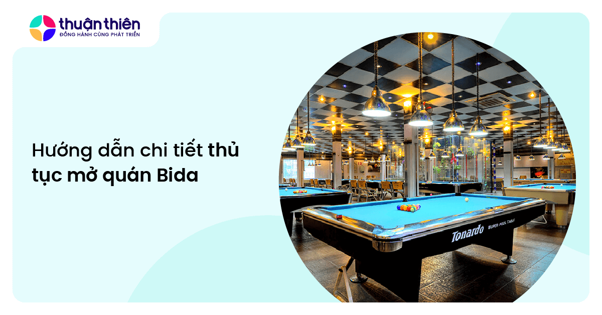 Hướng dẫn chi tiết thủ tục mở quán Bida