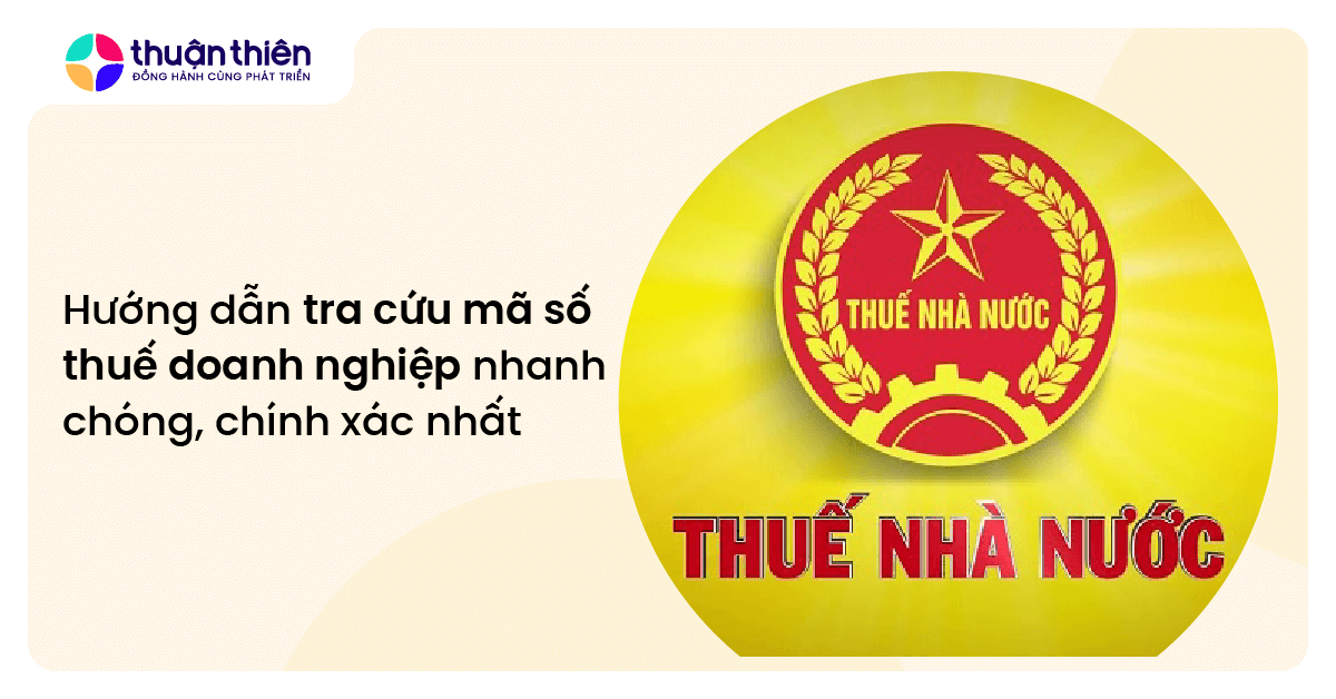 Hướng dẫn tra cứu m&atilde; số thuế doanh nghiệp nhanh ch&oacute;ng, ch&iacute;nh x&aacute;c nhất