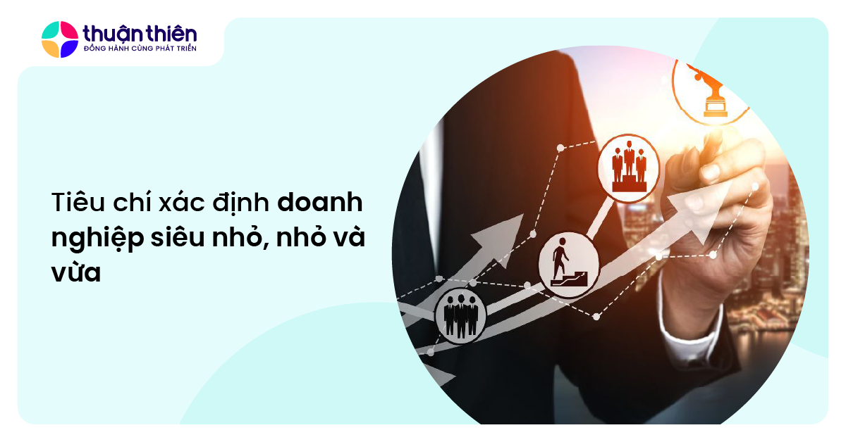 Tiêu chí xác định doanh nghiệp siêu nhỏ, nhỏ và vừa