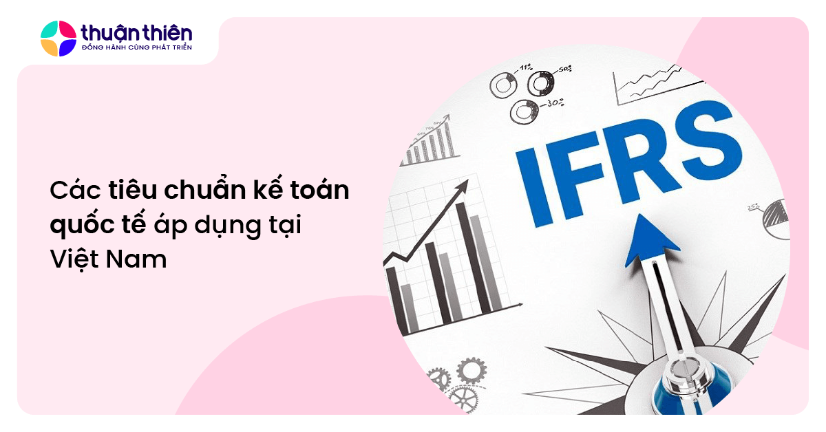 Các tiêu chuẩn kế toán quốc tế áp dụng tại Việt Nam