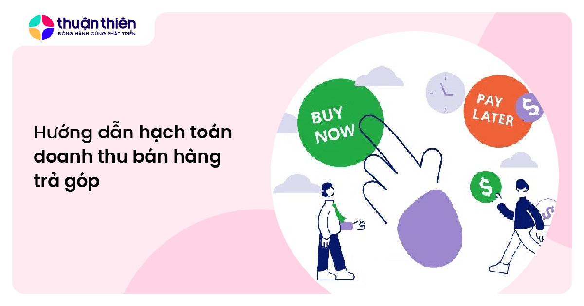 Hướng dẫn hạch toán doanh thu bán hàng trả góp