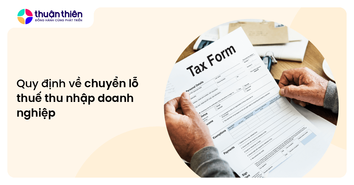Quy định về chuyển lỗ thuế TNDN và những lưu ý quan trọng