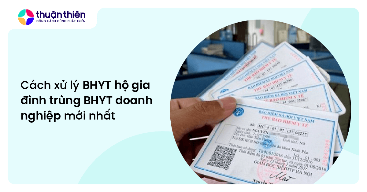 Cách xử lý BHYT hộ gia đình trùng BHYT doanh nghiệp mới nhất