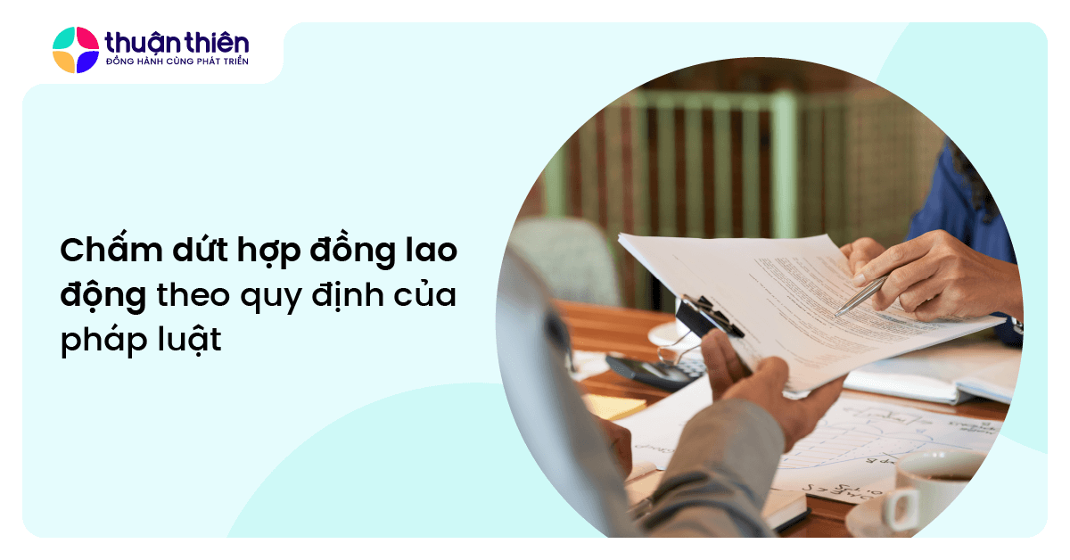 Chấm dứt hợp đồng lao động theo quy định của pháp luật