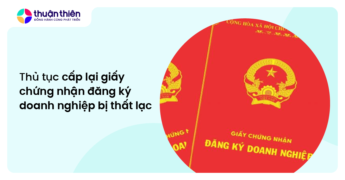 Thủ tục cấp lại giấy chứng nhận đăng ký doanh nghiệp bị thất lạc