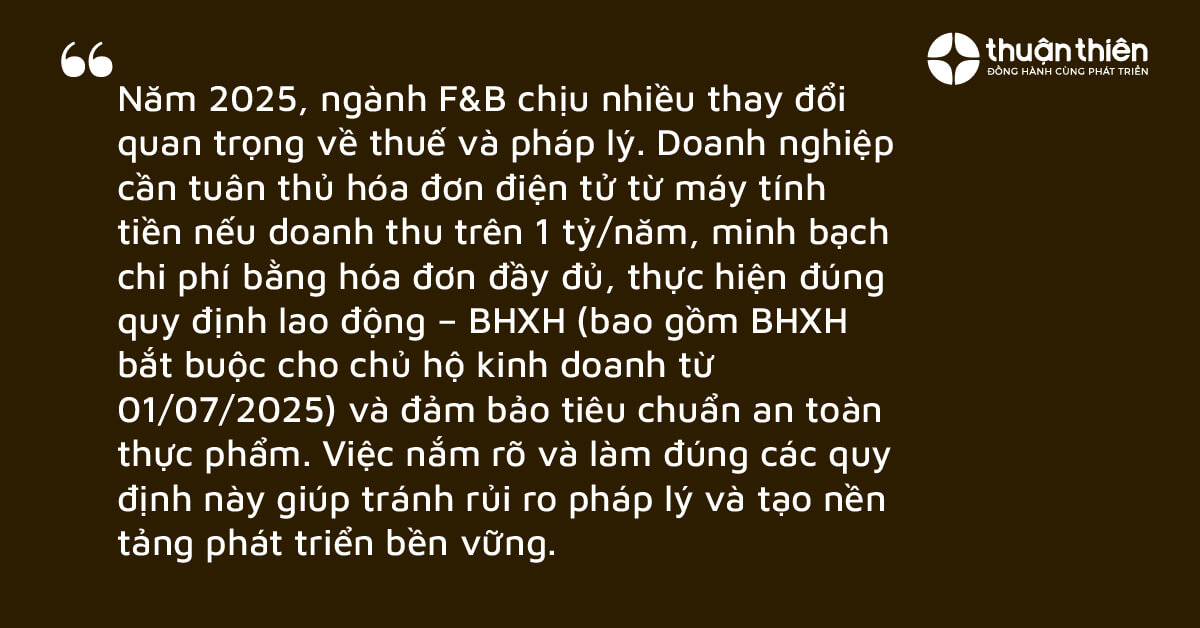 Chuyển đổi thành slug Năm 2025, ngành F&B chịu nhiều thay đổi quan trọng về thuế và pháp lý