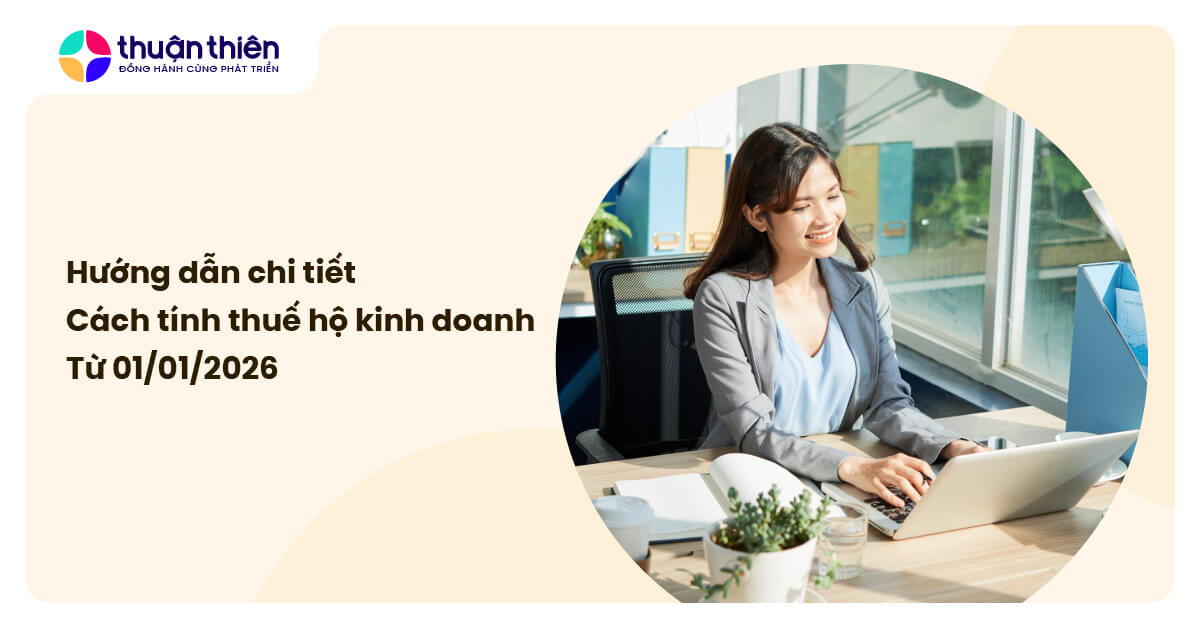 Hướng dẫn chi tiết cách tính thuế hộ kinh doanh từ 01/01/2026 (cập nhật mới nhất)
